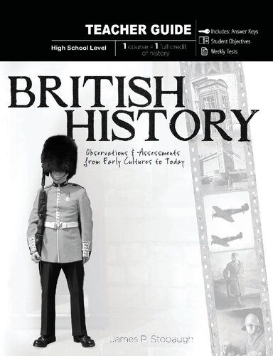 British History, High School Level: Observations & Assessments from Early Cultures to Today