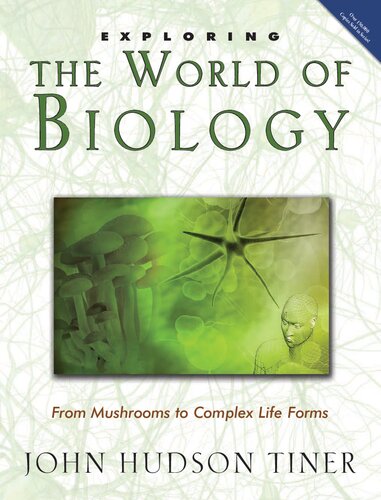 Exploring the World of Biology: From Mushrooms to Complex Life Forms (Exploring Series)