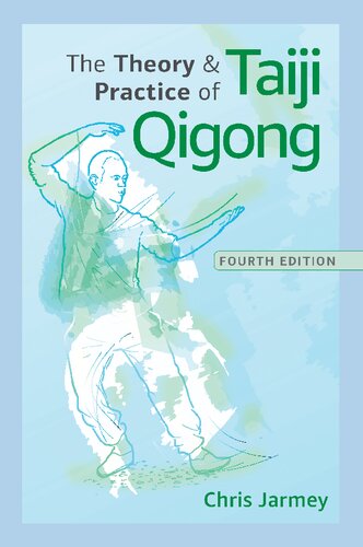 The Theory and Practice of Taiji Qigong