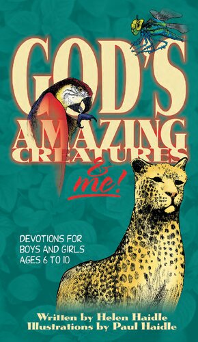 God's Amazing Creatures & Me! Devotions for Boys and Girls Ages 6 to 10 (Devotions for Boys and Girls Ages 6-10)