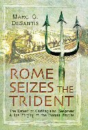 Rome Seizes the Trident: The Defeat of Carthaginian Seapower and the Forging of the Roman Empire