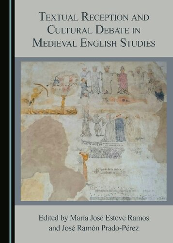 Textual Reception and Cultural Debate in Medieval English Studies