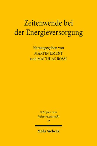 Zeitenwende bei der Energieversorgung: Neujustierung des rechtlichen Rahmens