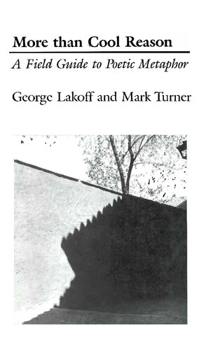 More than Cool Reason: A Field Guide to Poetic Metaphor