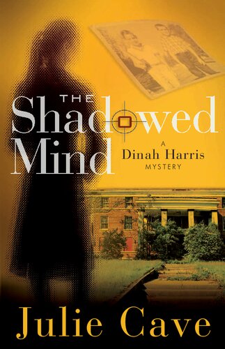 The Shadowed Mind (A Dinah Harris Mystery)