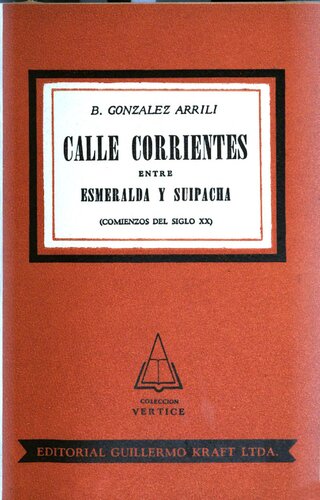 Calle Corrientes entre Esmeralda y Suipacha (Comienzos del siglo XX)