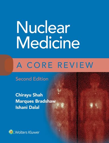 Nuclear Medicine - A Core Review, 2e (Oct 6, 2021)_(1975147928)_(LWW)