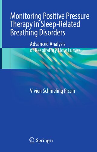 Monitoring Positive Pressure Therapy in Sleep-Related Breathing Disorders - Advanced Analysis of Respiratory Flow Curves (Feb 24, 2024)_(3031502914)_(Springer)