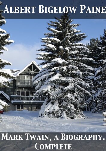 Mark Twain, a Biography, Complete