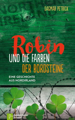 Robin und die Farben der Bordsteine: Eine Geschichte aus Nordirland