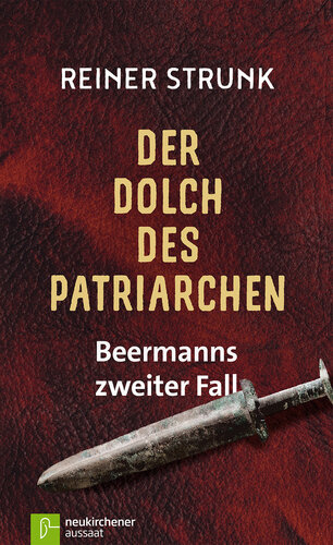Der Dolch des Patriarchen: Beermanns zweiter Fall