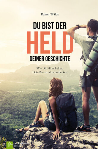 Du bist der Held deiner Geschichte