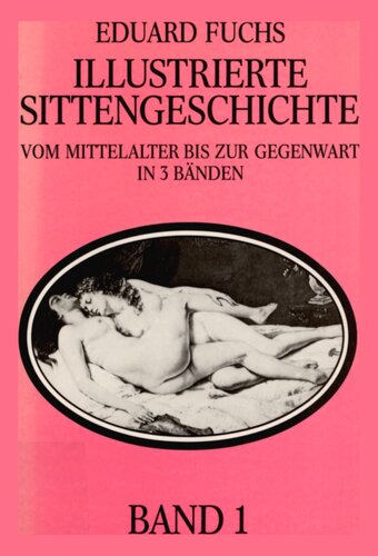 Illustrierte Sittengeschichte vom Mittelalter bis zur Gegenwart : Band 1 : Renaissance