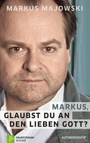 Markus, glaubst du an den lieben Gott?