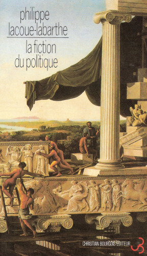 La fiction du politique: Heidegger, l'art et la politique