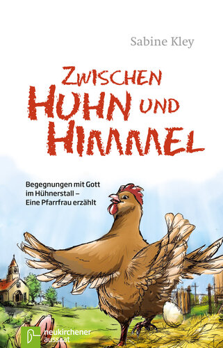 Zwischen Huhn und Himmel