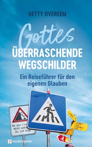 Gottes berraschende Wegschilder