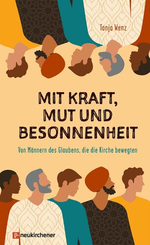 Mit Kraft, Mut und Besonnenheit