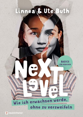 Next Level - Wie ich erwachsen werde ohne zu verzweifeln