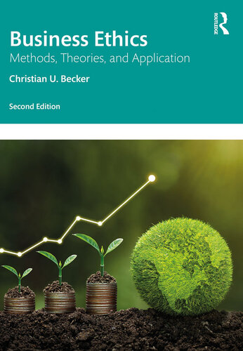 Business Ethics: Methods, Theories, and Application