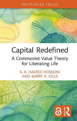 Capital Redefined: A Commonist Value Theory for Liberating Life