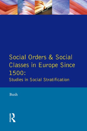 Social Orders and Social Classes in Europe Since 1500: Studies in Social Stratification