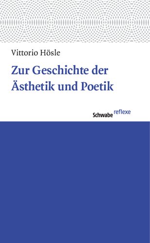 Zur Geschichte Der Asthetik Und Poetik (Schwabe Reflexe) (German Edition)