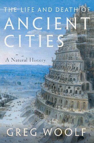 The Life and Death of Ancient Cities: A Natural History