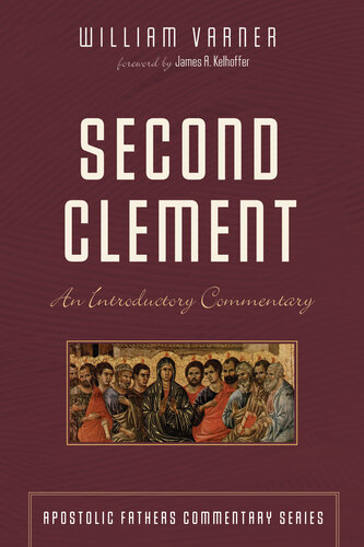 Second Clement: An Introductory Commentary (Apostolic Fathers Commentary Series)