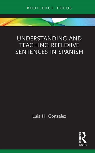 Understanding and Teaching Reflexive Sentences in Spanish (Verber, Verbed Grammar)