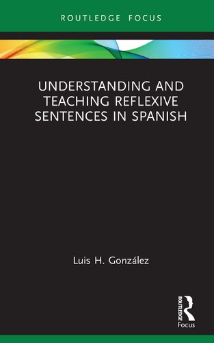 Understanding and Teaching Reflexive Sentences in Spanish (Verber, Verbed Grammar)