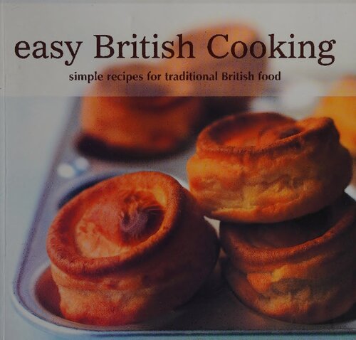 Easy British cooking : simple recipes for traditional British food