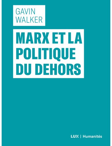 Marx et la politique du dehors