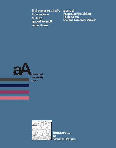Il discorso musicale. La musica e i suoi generi testuali nella storia