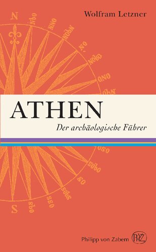 Athen: Der archäologische Führer