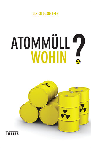 Atommüll - wohin?