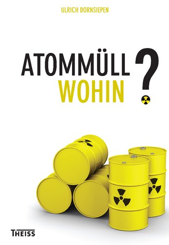 Atommüll - wohin?