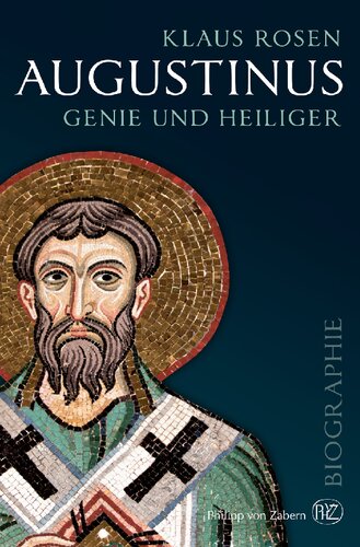 Augustinus: Genie und Heiliger