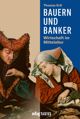 Bauern und Banker: Wirtschaft im Mittelalter