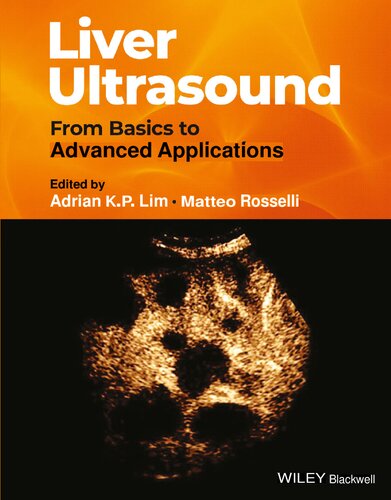 Liver Ultrasound - From Basics to Advanced Applications (June 4, 2024)_(1119612594)_(Wiley-Blackwell)