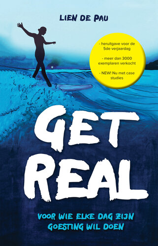 Get Real. Voor wie elke dag zijn goesting wil doen