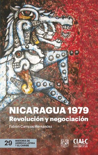 NICARAGUA 1979. Revolución y negociación