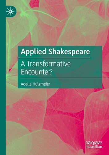Applied Shakespeare: A Transformative Encounter?