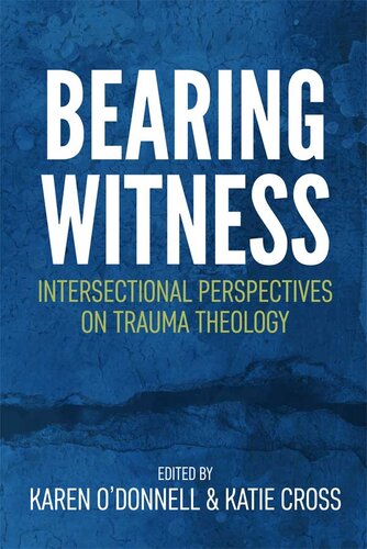 Bearing Witness: Intersectional Perspectives on Trauma Theology