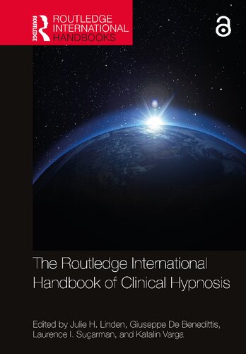 The Routledge International Handbook of Clinical Hypnosis (Routledge International Handbooks)