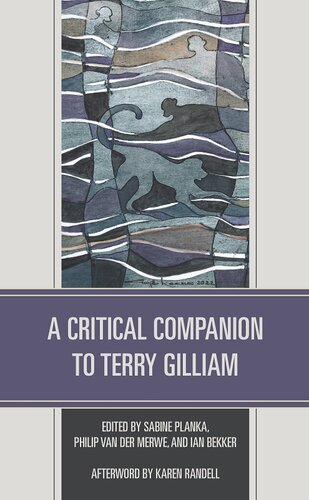 A Critical Companion to Terry Gilliam (Critical Companions to Contemporary Directors)
