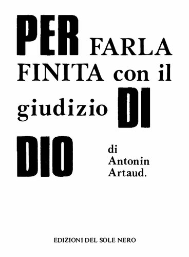 Per farla finita con il giudizio di dio