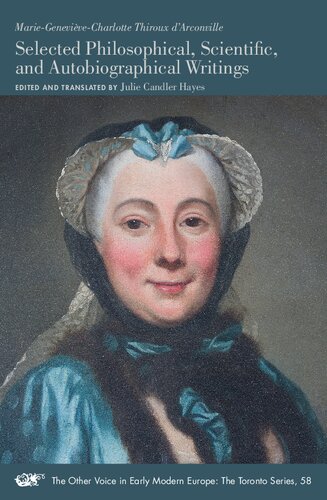 Selected Philosophical, Scientific, and Autobiographical Writings (Volume 58) (The Other Voice in Early Modern Europe: The Toronto Series)