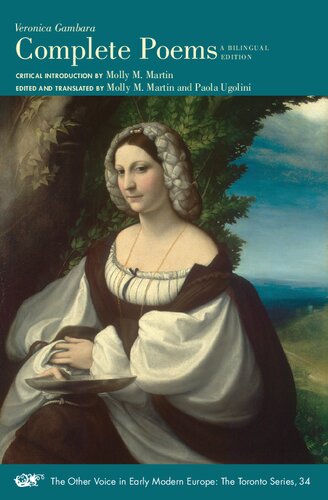 Complete Poems: A Bilingual Edition (Volume 34) (The Other Voice in Early Modern Europe: The Toronto Series)