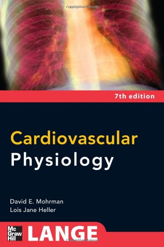 Cardiovascular Physiology, Seventh Edition (LANGE Physiology Series)
